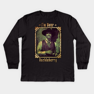 I'm Your Huckleberry Kids Long Sleeve T-Shirt